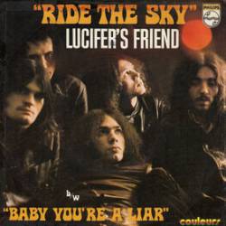 Lucifer's Friend : Ride the Sky - Baby You're a Liar
